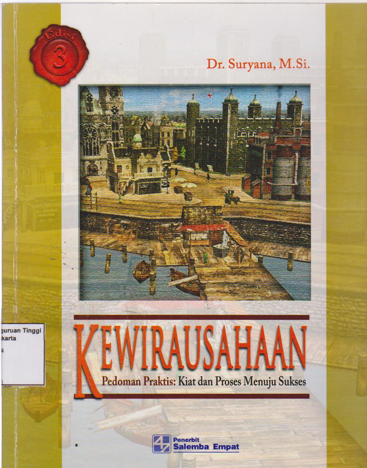Kewirausahaan (Pedoman Praktis: kiat dan proses menuju sukses) edisi 3 2011