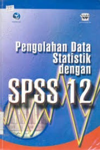 Pengolahan Data Statistik Dengan SPSS 12