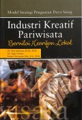 MODEL STRATEGI PENGUATAN DAYA SAING : INDUSTRI KREATIF PARIWISATA BERNILAI KEARIFAN LOKAL