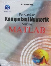 Pengantar Komputasi Numerik Dengan Matlab