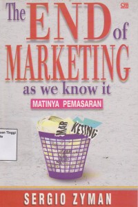 The end of marketing as we know it: matinya pemasaran. STIE