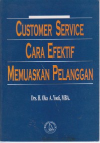 Customer service cara efektif memuaskan pelanggan. STIE