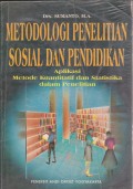 Metodologi penelitian sosial dan pendidikan : aplikasi metode kuantitatif dan statistika dalam penelitian.STIE