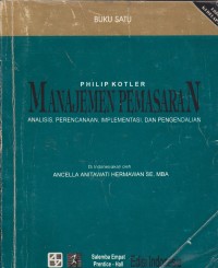 Manajemen Pemasaran: analisis, perencanaan, implementasi, dan pengendalian Buku 1