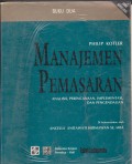 Manajemen Pemasaran: analisis, perencanaan, implementasi, dan pengendalian Buku 2. STIE