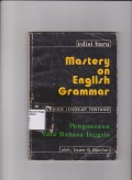 Mastery on english grammar: uraian lengkap tentang penguasaan tata bahasa Inggris. STIE