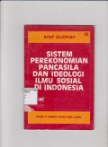 Sistem perekonomian Pancasila dan ideologi ilmu sosial Indonesia. STIE