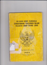 Falsafah hidup Pancasila sebagaimana tercermin dalam falsafah hidup orang Jawa. STIE