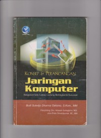 Konsep & Perancangan Jaringan Komputer, Bangunan satu Lantai, Gedung Bertingkat & Kawasan