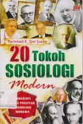 20 tokoh sosiologi modern: biografi para peletak sosiologi modern