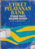 Etiket Pelayanan Bank : Petunjuk Praktis Menjaring Nasabah.STIE