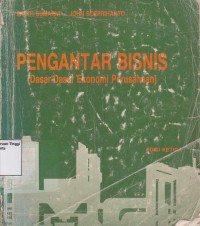 Pengantar Bisnis (Dasar-Dasar Ekonomi Perusahaan)