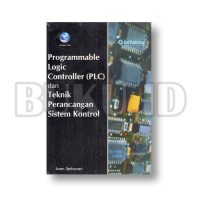 Programmable LOgic Conntroller Dan Teknik Perancangan Sistem Kontrol