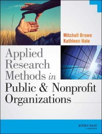 Applied Research Methods in Public & Nonprofit Organizations