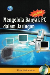 Cara Mudah Mengelola Banyak PC Dalam Jaringan