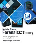 Mobile Phone Forensics Theory : Mobile Phone Forensics Dan Security Series