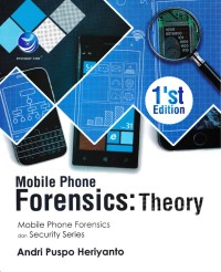 Mobile Phone Forensics Theory : Mobile Phone Forensics Dan Security Series