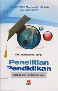 Bagaimana Menyiasati PTK Anda Agar Sukses? : Penelitian Pendidiakan