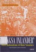 Bangsa Inlander: Potret Kolonialisme di Bumi Nusantara