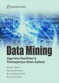 Data Mining : Algoritma Klasifikasi & Penerapannya dalam Aplikasi