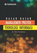 Dasar-Dasar Manajemen Proyek Teknologi Informasi