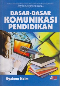 Dasar-dasar komunikasi pendidikan