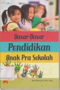 Dasar-dasar pendidikan anak pra sekolah