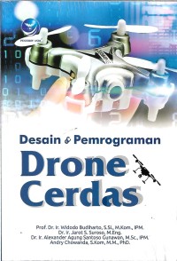 Desain & Pemrograman ; Drone Cerdas