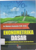 Ekonometrika Dasar: Untuk Penelitian Dibidang Ekonomi, Sosial dan Bisnis