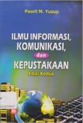 Ilmu informasi, komunikasi, dan kepustakaan edisi 2