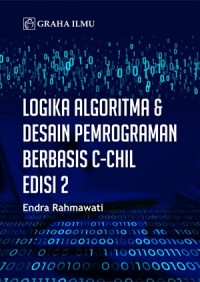 Logika Algoritma & Desain Pemrograman Berbasis C-CHIL (Critical Creative Hybrid Independent Learning)