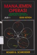 Manajemen operasi : pengambilan keputusan dalam fungsi operasi.Jilid 1 (1989)