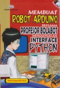 Membuat robot arduino bersama profesor bolabot menggunakan interface python