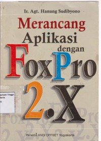 Merancang aplikasi dengan foxPro 2.x.