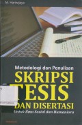 Metodologi dan Penulisan Skripsi Tesis dan Disertasi Untuk Ilmu Sosial dan Humaniora