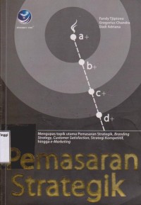 Image of Pemasaran strategik:mengupas topik utama pemasaran strategik, branding strategy, customer satisfaction, strategi kompetitif, hingga e-marketing.(edisi 1/2008)