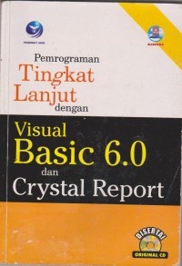 Pemograman Tingkat Lanjut Dengan Visual Basic 6.0 Dan Crystal Report