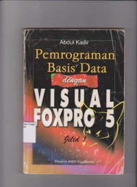 Pemrograman basis data dengan visual foxpro 5