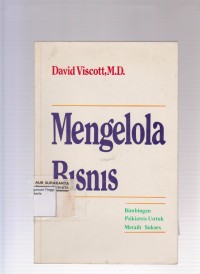 Mengelola bisnis: bimbingan psikiatris untuk meraih sukses