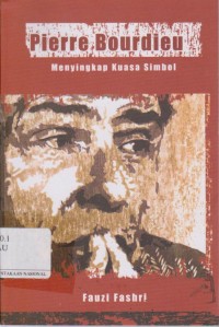 Pierre Bourdieu: menyingkap kuasa simbol