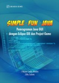 SIMPLE - FUN - JAVA : Pemrograman Java GUI dengan Eclipse IDE dan Project Game