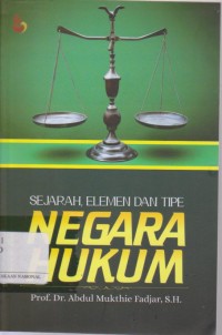 Sejarah Elemen dan Tipe Negara Hukum