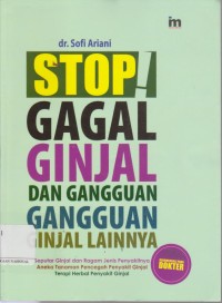 Stop! gagal ginjal dan gangguan gangguan ginjal lainnya