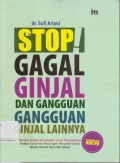 Stop! gagal ginjal dan gangguan gangguan ginjal lainnya