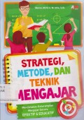 Strategi, metode dan teknik mengajar