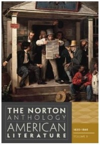 The norton anthology of American literature volume. B: 1820-1865