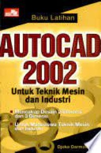 AUTOCAD 2002 UNTUK TEKNIK MESIN DAN INDUSTRI