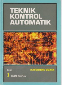 Teknik kontrol automatik jilid 1 Edisi 2