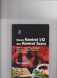 Sistem kontrol I/O dan kontrol suara: pada PC tanpa programming memakai aplikasi freeware syaraf listrik