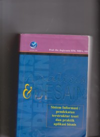 Analisis dan desain sistem informasi: pendekatan terstruktur teori dan praktek aplikasi bisnis.2005